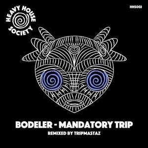 Bodeler - Mandatory Trip [HHS002]