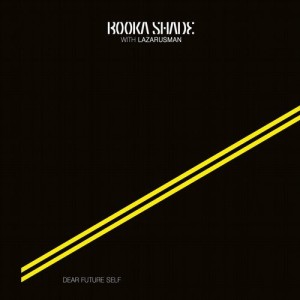 Booka Shade, Lazarusman - Dear Future Self EP [BFMB062]