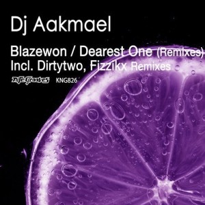 DJ Aakmael - Blazewon / Dearest One (Remixes) [KNG826]