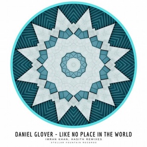 Daniel Glover - Like No Place in the World [SFR391]