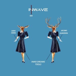Dave Hang, Jacobo Saavedra - Pano Dreams Tools [INWT035]