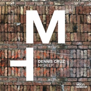 Dennis Cruz - High EP [MHD081]