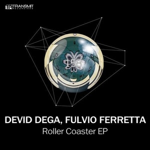 Devid Dega, Fulvio Ferretta - Roller Coaster EP [TRSMT158]