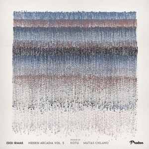 Erdi Irmak - Hidden Arcadia, Vol. 3 [PROTON0454]