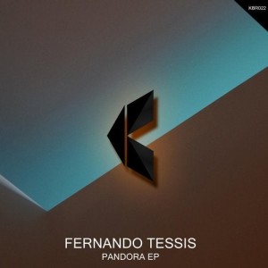 Fernando Tessis - Pandora EP [KBR022]