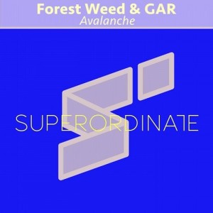 Forest Weed, GAR - Avalanche [SUPER221]