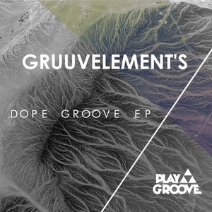 GruuvElement's - Dope Groove EP [PGR185]