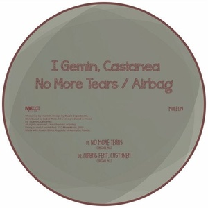 I Gemin, Castanea - No More Tears / Airbag [MOLE139]