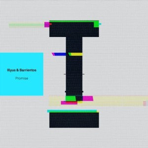 Illyus & Barrientos - Promise [TOOL87201Z]