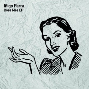 Iñigo Parra - Bosa Mea [TSL123]