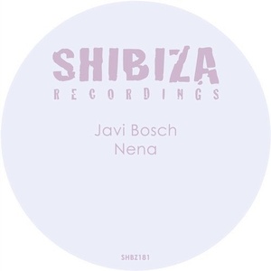 Javi Bosch - Nena [SHBZ181]