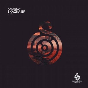 Kachelly - Skazka [ST241]