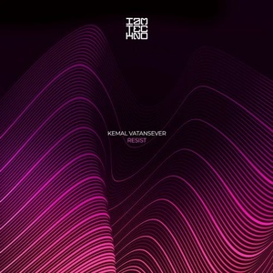 Kemal Vatansever - Resist [IAMT185]