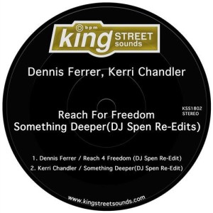 Kerri Chandler, Dennis Ferrer - Reach 4 Freedom / Something Deeper (DJ Spen Re-Edits) [KSS1802]
