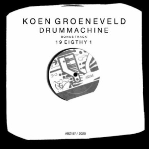 Koen Groeneveld - Drummachine [ABZ157]