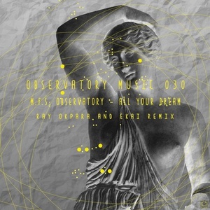 M.F.S: Observatory - All your Dream [OBM030]