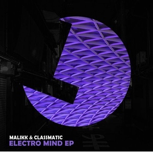 Malikk, Classmatic - Electro Mind EP [194491720957]