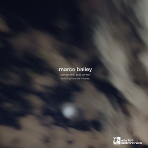 Marco Bailey - Connected / Acid Winter [MBE164]