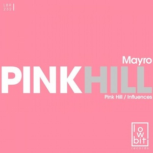 Mayro - Pink Hill [LBR232]