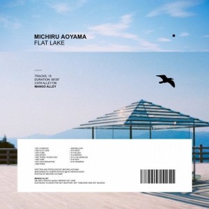 Michiru Aoyama - Flat Lake [ALLEY106]
