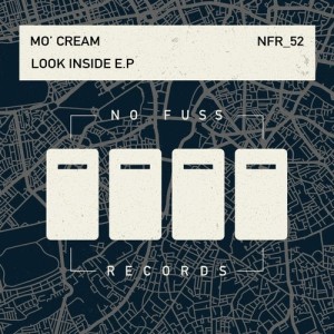 Mo'Cream - Look Inside E.P [NFR052]