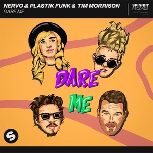 NERVO, Plastik Funk, Tim Morrison - Dare Me (Extended Mix) [SP1885]