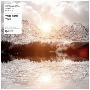 Norman Doray, Santeli, Bigstate - Take Some Time [SPDEEP522]