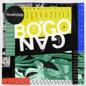 PALMFooD - Bogogan EP [GPM561]