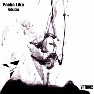 Pasha Like - Nudyatina [VPTR102]