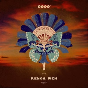 Renga Weh - Mera [3000GRAD077]