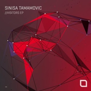 Sinisa Tamamovic - VISITORS EP [TR347]