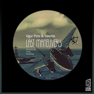 Ugur Pato, Valento - Last Maneuvers [EST171]