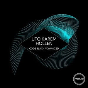 Uto Karem, Hollen - Code Black / Damaged [AGILE107]
