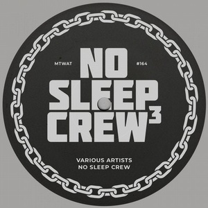 VA - No Sleep Crew 3 [MTWAT2019]