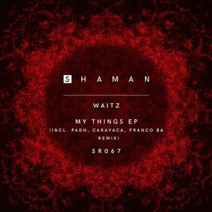Waitz - My Things EP [SR067]