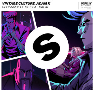Vintage Culture, Adam K - Deep Inside Of Me (feat. MKLA) [SP1857]
