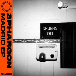 2phargon - Madrid EP [NEM01301Z]