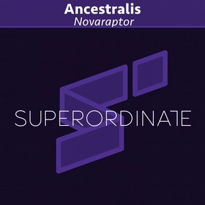 Ancestralis - Novaraptor [SUPER228]