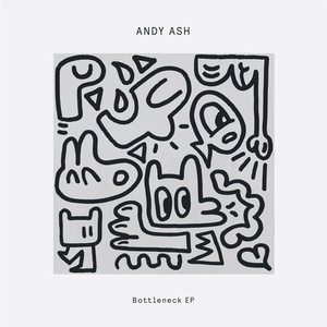Andy Ash - Bottleneck EP [DOGD77]