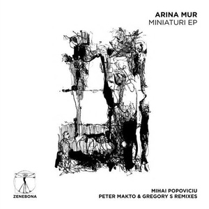 Arina Mur - Miniaturi EP [ZENE013]