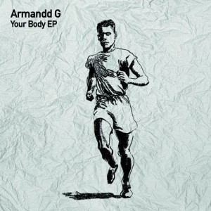 Armandd G - Your Body [TSL124]
