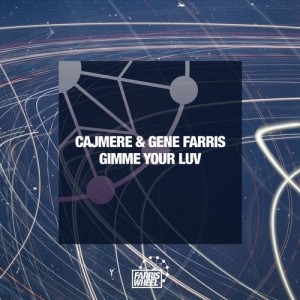 Cajmere, Gene Farris - Gimme Your Luv [FWR175]