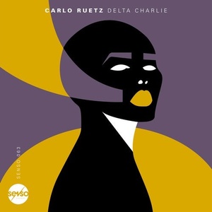 Carlo Ruetz - Delta Charlie [SENSO063]
