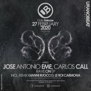 Carlos Call, Jose Antonio eMe - Rave On [URB304]