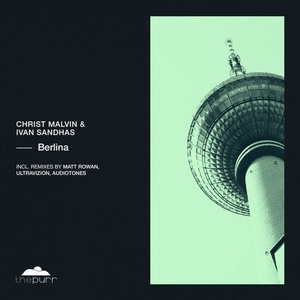 Christ Malvin, Ivan Sandhas - Berlina [PURR233]