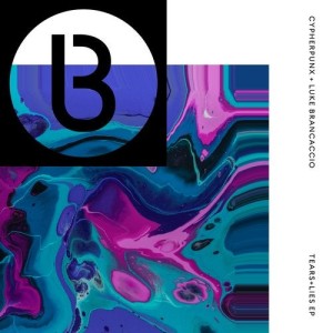 Cypherpunx, Luke Brancaccio - Tears + Lies EP [BEDDIGI159]