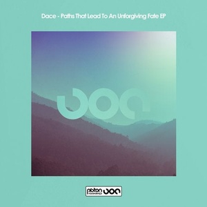 Dace - Paths That Lead To An Unforgiving Fate EP [PR2020523]