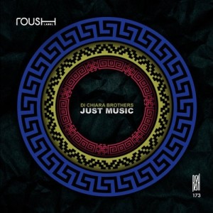 Di Chiara Brothers - Just Music [RSH173]