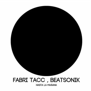 Fabri Tacc, Beatsonik - Hasta la Mañana [INDUSHE193]