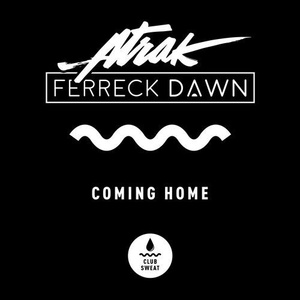 Ferreck Dawn, A-Trak - Coming Home (Extended Mix) [CLUBSWE237]